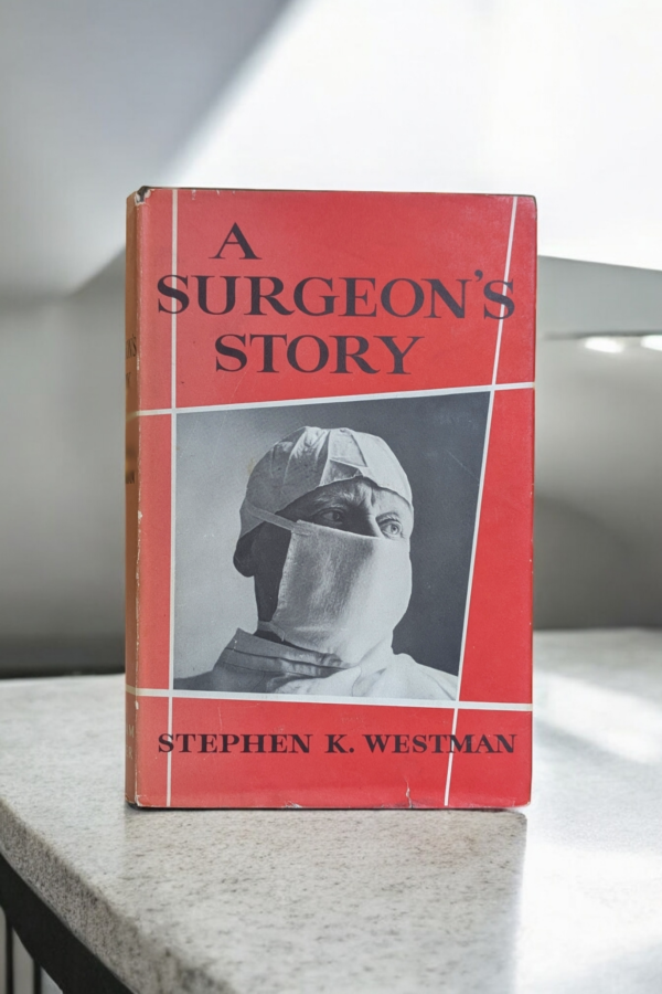 A Surgeons Story - Stephen K Westman - Image 2