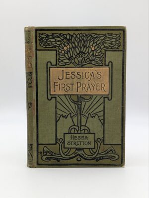 Antique Jessica’s First Prayer by Hesba Stretton – Decorative Victorian Cloth Binding