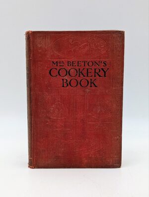 1913 Mrs Beeton’s Cookery Book – Illustrated Antique Hardback